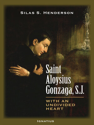 cover image of Saint Aloysius Gonzaga, S.J.